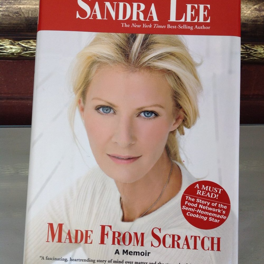 A Memoir -Made From Scratch- Sandra Lee